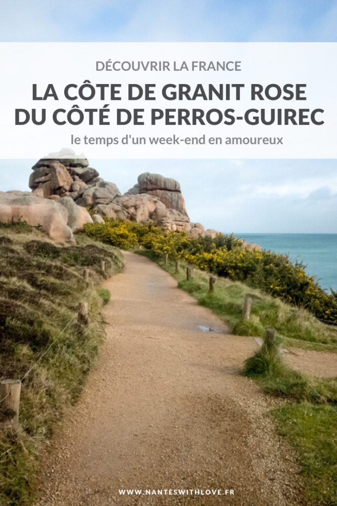Découvrir la France - Week-end en Bretagne - Perros Guirec - Cote granit rose